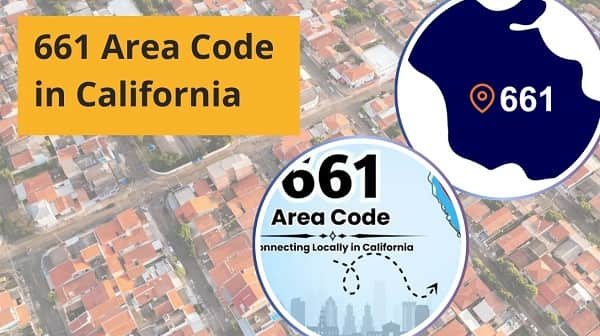 661 Area Code in California