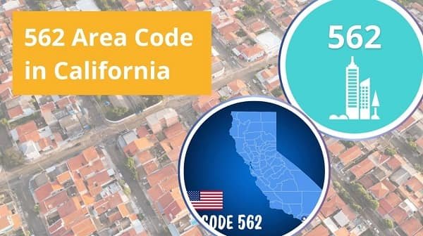 562 Area Code in California